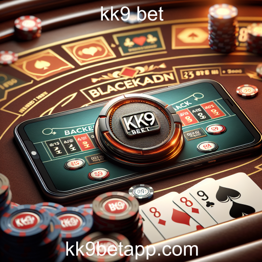 Explore o Fascinante Mundo do Blackjack no KK9 Bet